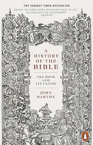 A History of the Bible - The Book and Its Faiths